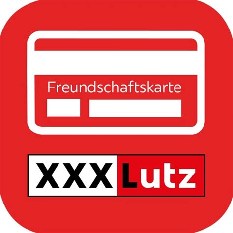 freundschaftskarte xxl lutz|Die XXXLutz Freundschaftskarte